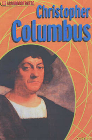 Cover of Groundbreakers Christopher Columbus