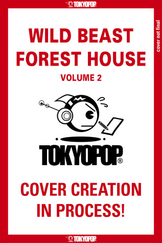 Book cover for Wild Beast Forest House, Volume 2