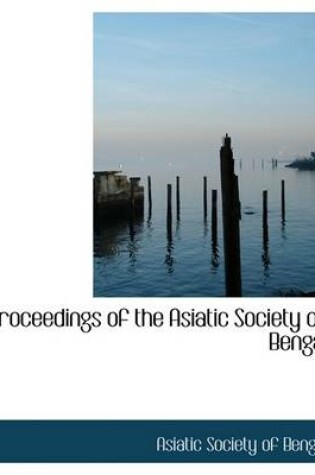 Cover of Proceedings of the Asiatic Society of Bengal