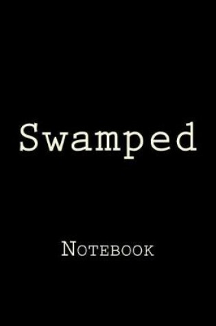 Cover of Swamped