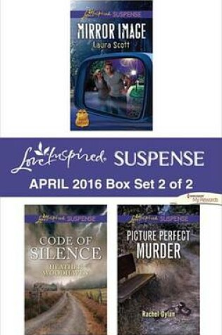 Cover of Harlequin Love Inspired Suspense April 2016 - Box Set 2 of 2