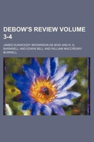 Cover of Debow's Review Volume 3-4