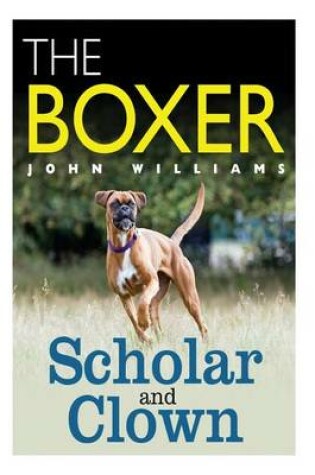 Cover of The Boxer Scholar And Clown