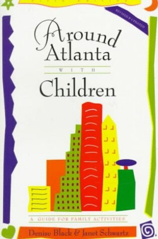 Cover of Around Atlanta with Children