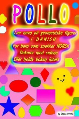 Cover of Laer Navn Pa Geometriske Figurer I Danish for Barn SOM Snakker Norsk Dekorer Med Sidene Eller Holde Boken Intakt