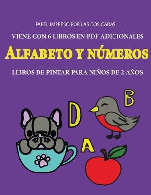 Cover of Libros de pintar para niños de 2 años (Alfabeto y números)