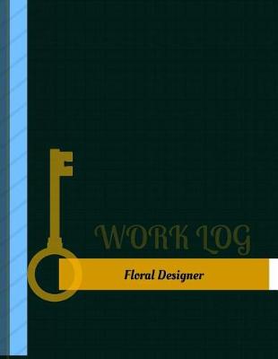 Book cover for Floral Designer Work Log