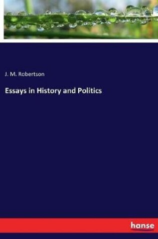 Cover of Essays in History and Politics