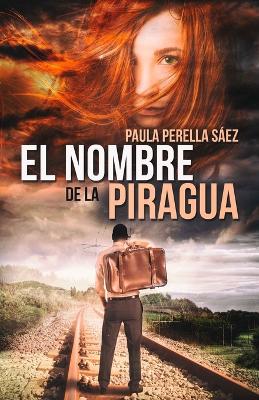 Book cover for El nombre de la piragua