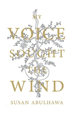 Book cover for My Voice Sought the Wind