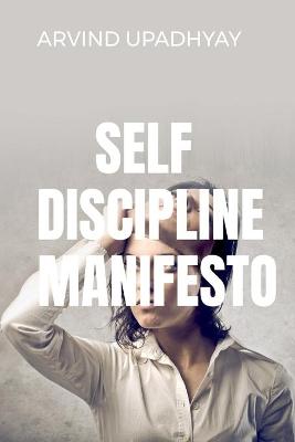 Book cover for Self Discipline Manifesto