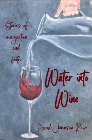 Cover of Water into Wine