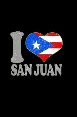 Cover of I Love San Juan Composition Book