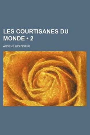 Cover of Les Courtisanes Du Monde (2)