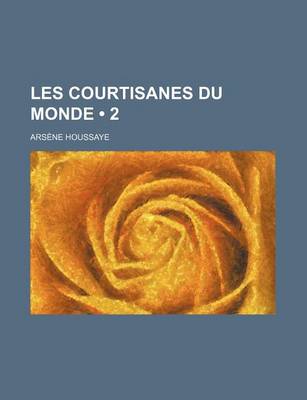 Book cover for Les Courtisanes Du Monde (2)