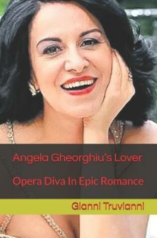 Cover of Angela Gheorghiu's Lover