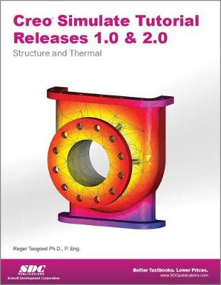 Book cover for Creo Simulate Tutorial Releases 1.0 & 2.0