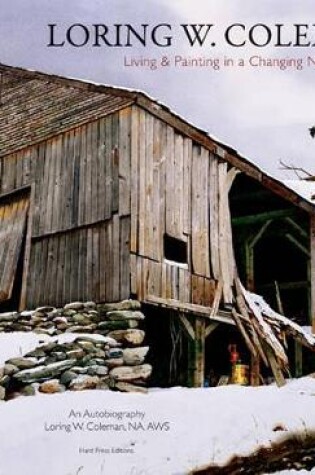 Cover of Loring W. Coleman: Living and Painting in a Changing New England