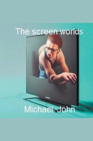 Cover of The Screen Worlds