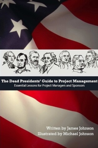 Cover of Dead Presidents' Guide to Project Management