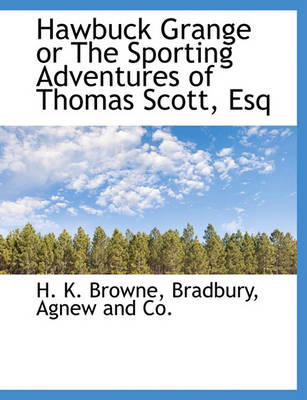 Book cover for Hawbuck Grange or the Sporting Adventures of Thomas Scott, Esq