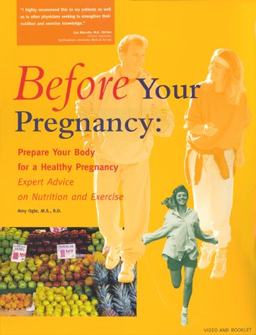 Book cover for Before Your Pregnancy - Prepare Your Body for a Healthy Pregnancy. Expert Advice on Nutrition and Exercise