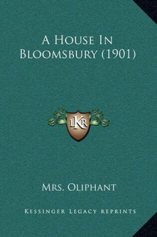 Cover of A House in Bloomsbury (1901)