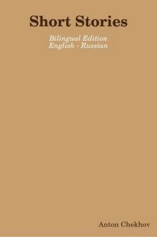 Cover of Short Stories (Bilingual Edition English - Russian)