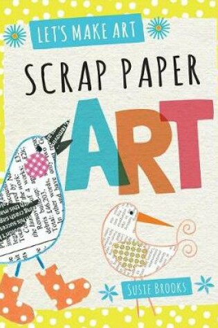 Cover of Scrap Paper Art