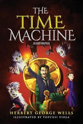 Book cover for The Time Machine (Illustrated) by Herbert George Wells