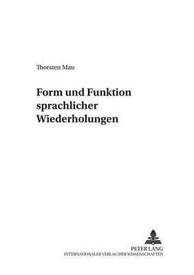 Cover of Form Und Funktion Sprachlicher Wiederholungen