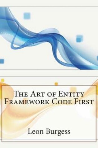 Cover of The Art of Entity Framework Code First