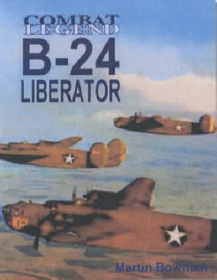 Book cover for Combat Legend: B-24 Liberator