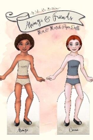 Cover of Akinyi and Friends: Mix & Match Paper Dolls