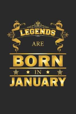 Book cover for Legends Are Born In January