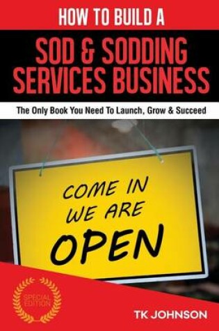 Cover of How to Build a Sod & Sodding Services Business (Special Edition)