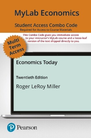 Cover of MyLab Economics with Pearson eText + Print Combo Access Code for Economics Today