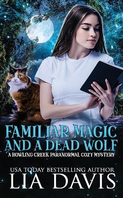 Book cover for Familiar Magic and a Dead Wolf