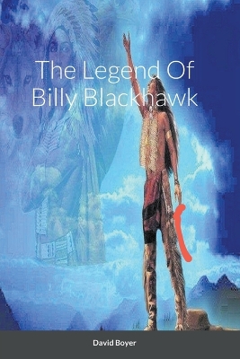 Book cover for The Legend Of Billy Blackhawk