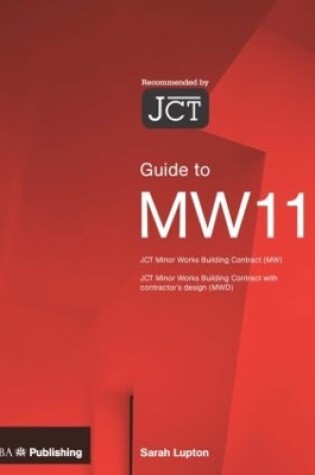 Cover of Guide to the JCT Minor Works Building Contract MW11