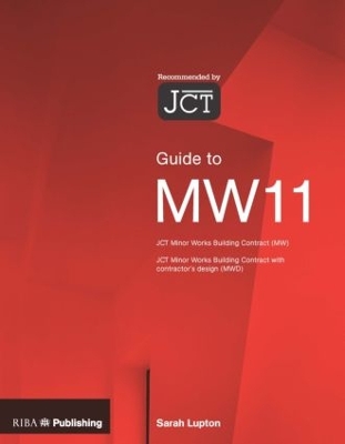 Book cover for Guide to the JCT Minor Works Building Contract MW11