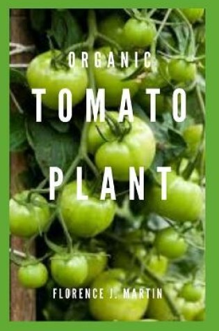 Cover of Organic Tomato Plant