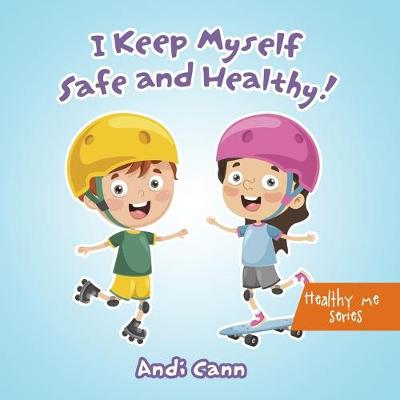 Book cover for I Keep Myself Safe and Healthy