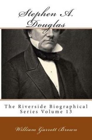 Cover of Stephen A. Douglas