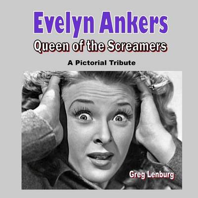 Book cover for Evelyn Ankers, Queen of the Screamers