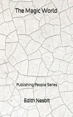Book cover for The Magic World - Publishing People Series