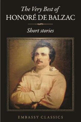 Cover of The Very Best Of Honore De Balzac