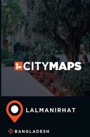 Cover of City Maps Lalmanirhat Bangladesh