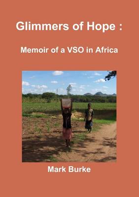 Book cover for Glimmers of Hope : Memoir of a VSO in Africa