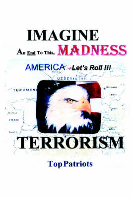 Cover of IMAGINE-An End To This Madnrss ~ TERRORISM